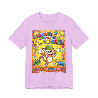 Potz™ Unisex Jersey Short Sleeve Tee – "My ADHD Brain is Full of Brilliant Ideas!" Graphic Tee | Smile Universe Collection