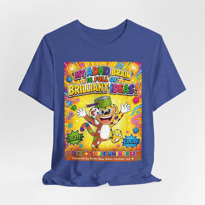Potz™ Unisex Jersey Short Sleeve Tee – "My ADHD Brain is Full of Brilliant Ideas!" Graphic Tee | Smile Universe Collection