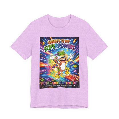 Potz™ Unisex Jersey Short Sleeve Tee – "Energy is My Superpower!" Graphic Tee | Smile Universe Collection