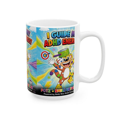 Potz™ Ceramic Mug – "I Guide My ADHD Energy!" Graphic Coffee Mug | Smile Universe Collection