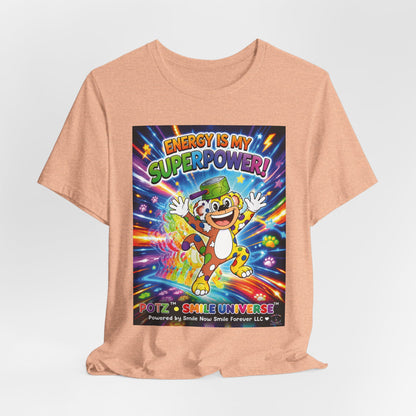 Potz™ Unisex Jersey Short Sleeve Tee – "Energy is My Superpower!" Graphic Tee | Smile Universe Collection