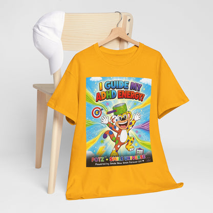 Potz™ Unisex Heavy Cotton™ Tee – "I Guide My ADHD Energy!" Graphic Tee | Smile Universe Collection