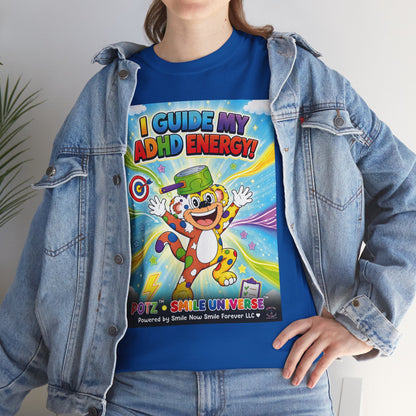 Potz™ Unisex Heavy Cotton™ Tee – "I Guide My ADHD Energy!" Graphic Tee | Smile Universe Collection