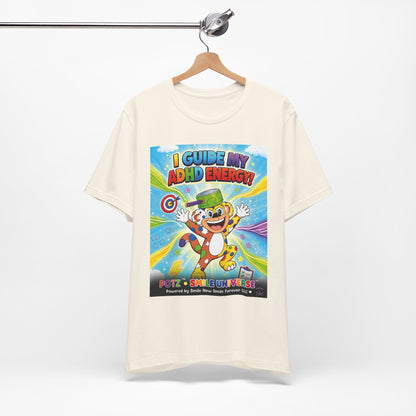 Potz™ Unisex Jersey Short Sleeve Tee – "I Guide My ADHD Energy!" Graphic Tee | Smile Universe Collection