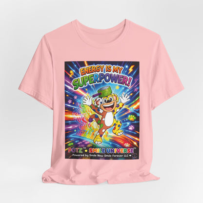 Potz™ Unisex Jersey Short Sleeve Tee – "Energy is My Superpower!" Graphic Tee | Smile Universe Collection