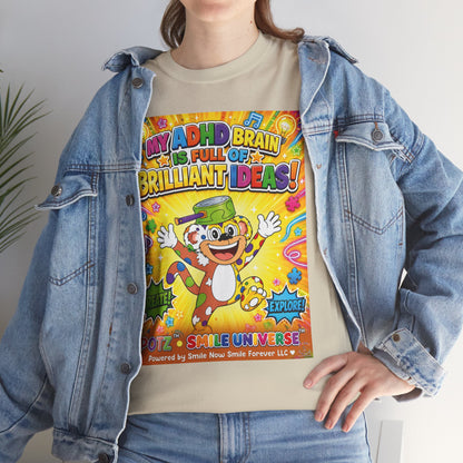 Potz™ Unisex Heavy Cotton™ Tee – "My ADHD Brain is Full of Brilliant Ideas!" Graphic Tee | Smile Universe Collection