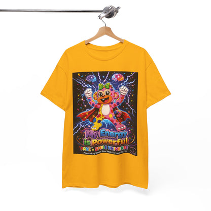Panz™ Unisex Heavy Cotton™ Tee For Adult – "My Energy is Powerful" Graphic Tee | Smile Universe Collection
