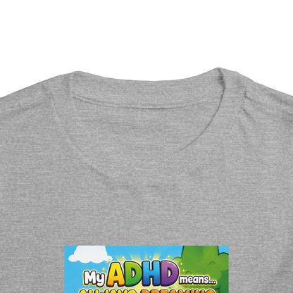 Potz™ Toddler Short Sleeve Tee – "My ADHD Means Always Dreaming, Highly Determined" Graphic Tee | Smile Universe Collection