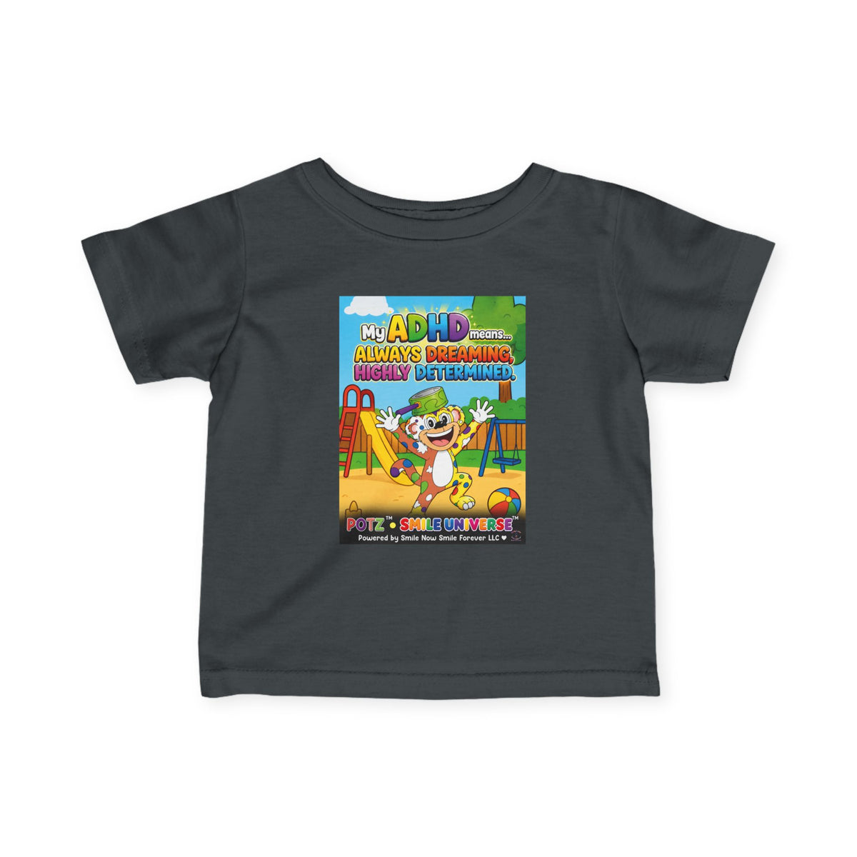 Potz™ Infant Fine Jersey Tee – "My ADHD Means Always Dreaming, Highly Determined" Graphic Tee | Smile Universe Collection
