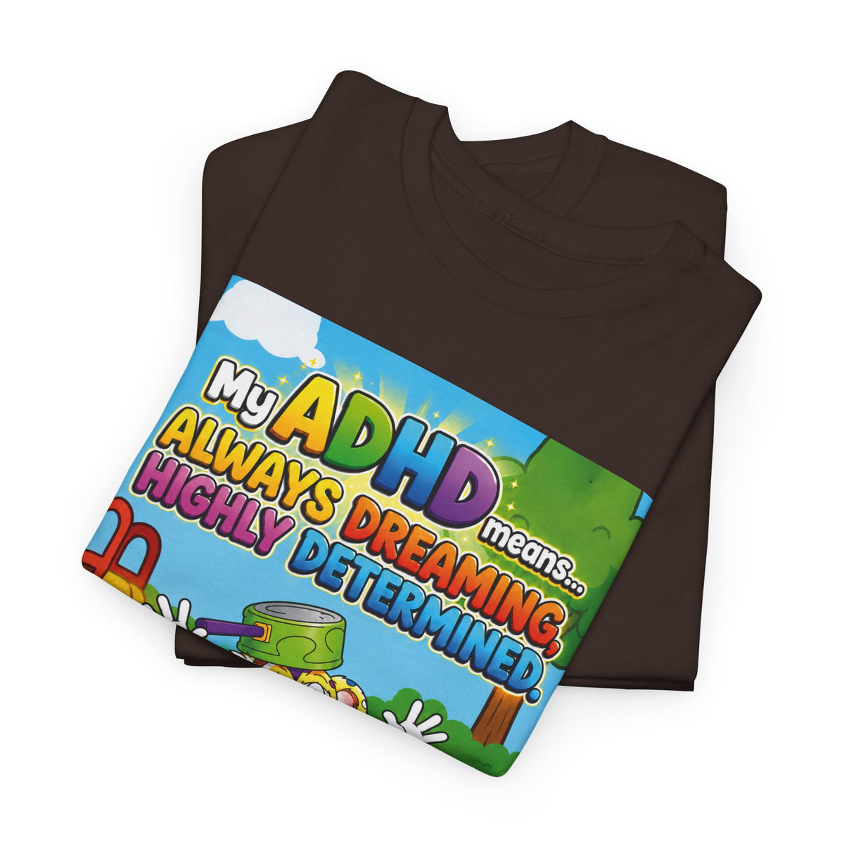 Potz™ Unisex Heavy Cotton™ Tee – "My ADHD Means Always Dreaming, Highly Determined" Graphic Tee | Smile Universe Collection