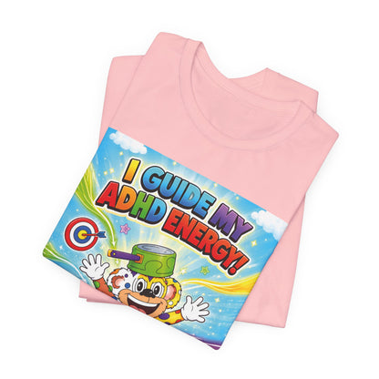 Potz™ Unisex Jersey Short Sleeve Tee – "I Guide My ADHD Energy!" Graphic Tee | Smile Universe Collection