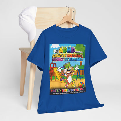 Potz™ Unisex Heavy Cotton™ Tee – "My ADHD Means Always Dreaming, Highly Determined" Graphic Tee | Smile Universe Collection