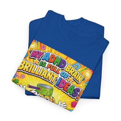Potz™ Unisex Heavy Cotton™ Tee – "My ADHD Brain is Full of Brilliant Ideas!" Graphic Tee | Smile Universe Collection
