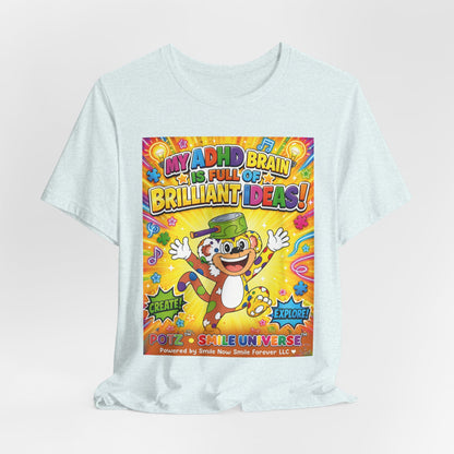 Potz™ Unisex Jersey Short Sleeve Tee – "My ADHD Brain is Full of Brilliant Ideas!" Graphic Tee | Smile Universe Collection