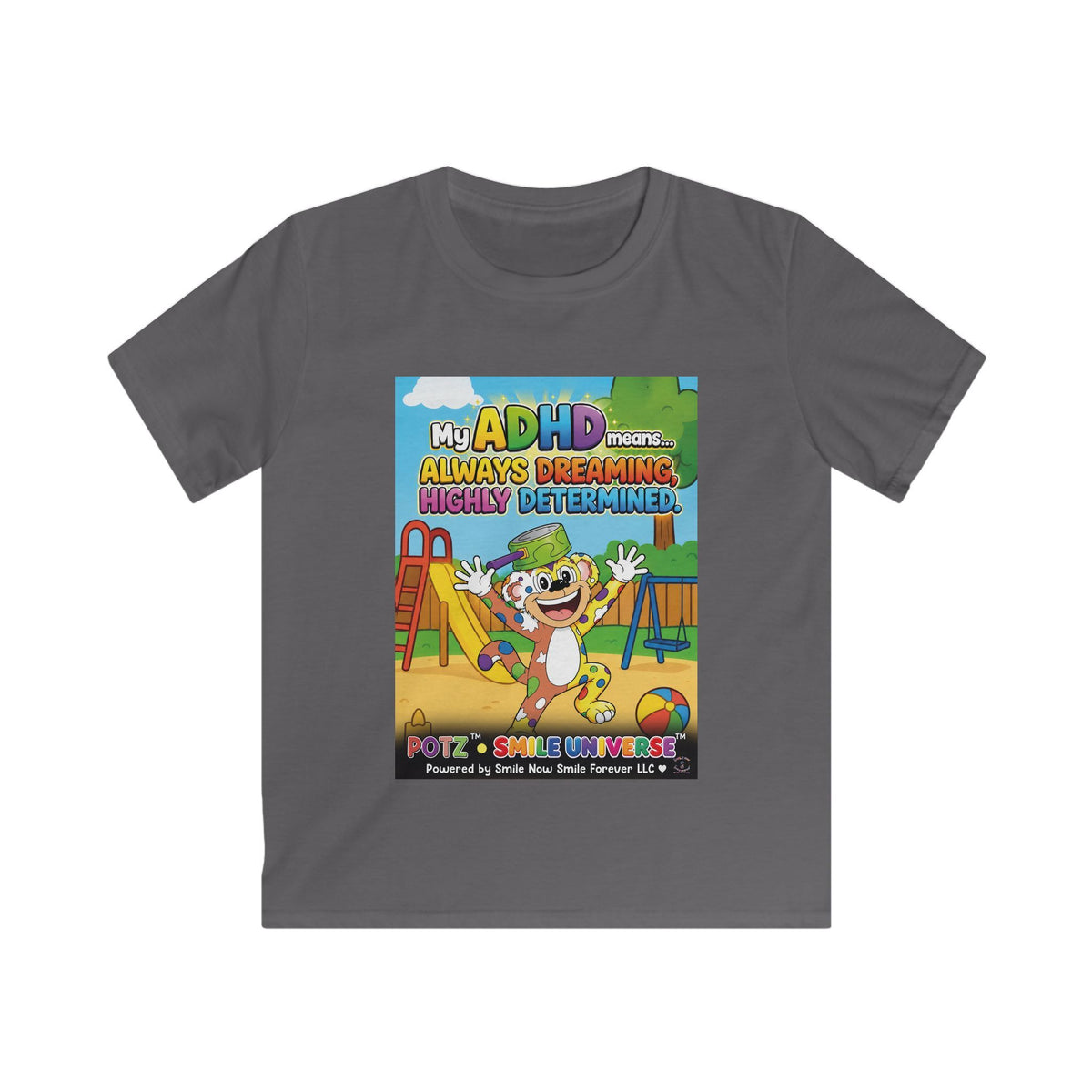 Potz™ Kids Softstyle Tee – "My ADHD Means Always Dreaming, Highly Determined" Graphic Tee | Smile Universe Collection