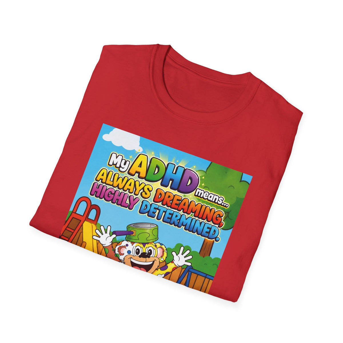 Potz™ Unisex Softstyle T-Shirt – "My ADHD Means Always Dreaming, Highly Determined" Graphic Tee | Smile Universe Collection