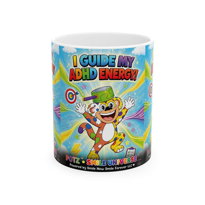 Potz™ Ceramic Mug – "I Guide My ADHD Energy!" Graphic Coffee Mug | Smile Universe Collection