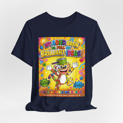 Potz™ Unisex Jersey Short Sleeve Tee – "My ADHD Brain is Full of Brilliant Ideas!" Graphic Tee | Smile Universe Collection