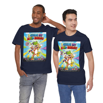 Potz™ Unisex Jersey Short Sleeve Tee – "I Guide My ADHD Energy!" Graphic Tee | Smile Universe Collection