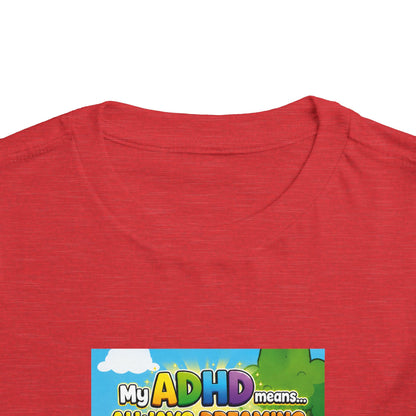 Potz™ Toddler Short Sleeve Tee – "My ADHD Means Always Dreaming, Highly Determined" Graphic Tee | Smile Universe Collection