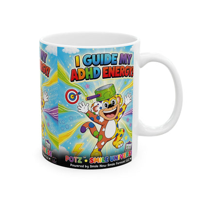 Potz™ Ceramic Mug – "I Guide My ADHD Energy!" Graphic Coffee Mug | Smile Universe Collection