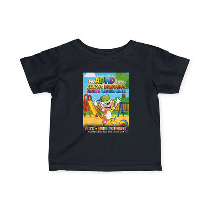 Potz™ Infant Fine Jersey Tee – "My ADHD Means Always Dreaming, Highly Determined" Graphic Tee | Smile Universe Collection
