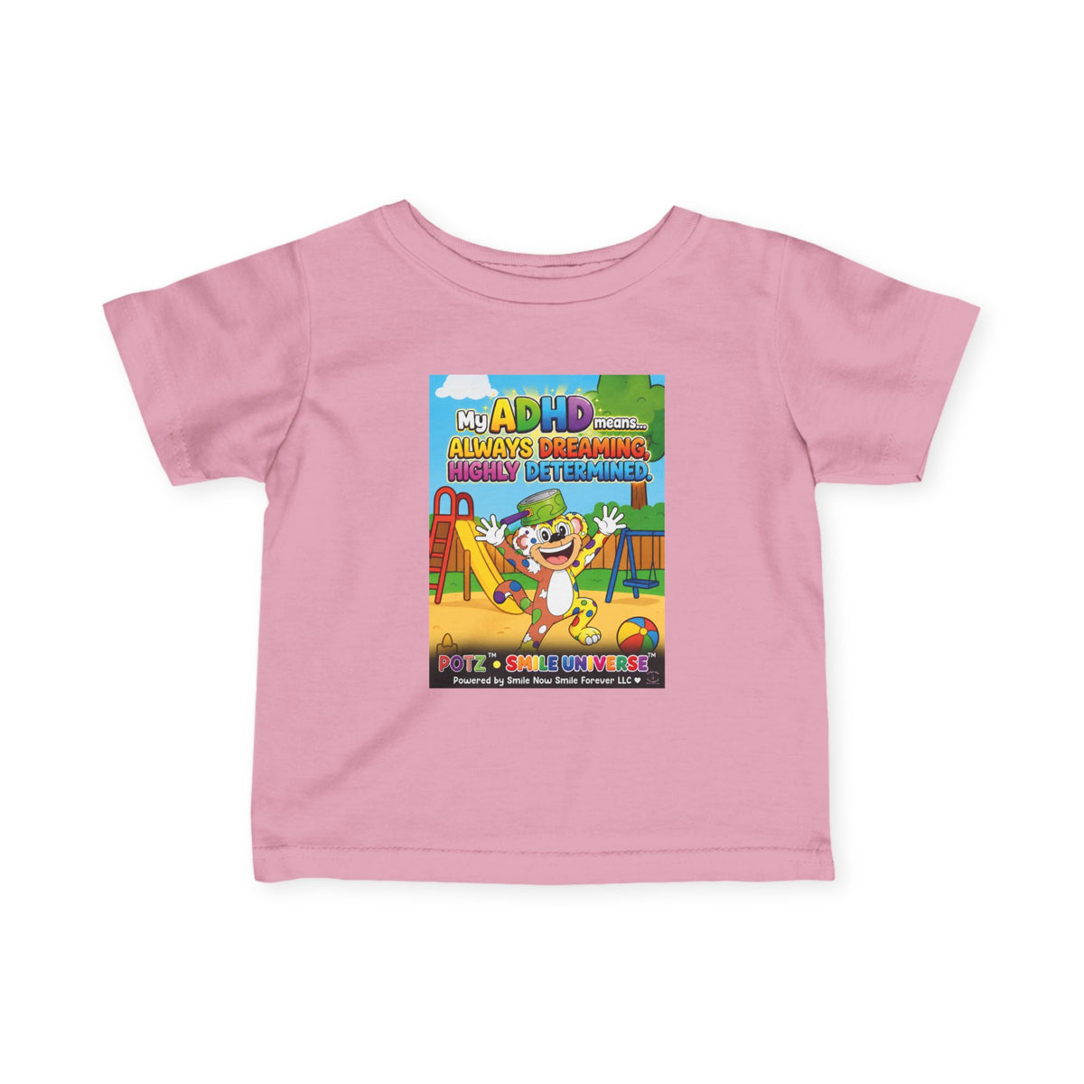 Potz™ Infant Fine Jersey Tee – "My ADHD Means Always Dreaming, Highly Determined" Graphic Tee | Smile Universe Collection