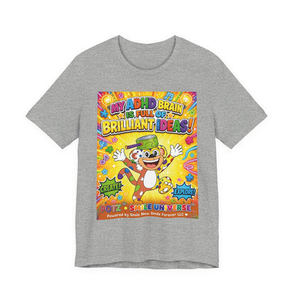 Potz™ Unisex Jersey Short Sleeve Tee – "My ADHD Brain is Full of Brilliant Ideas!" Graphic Tee | Smile Universe Collection