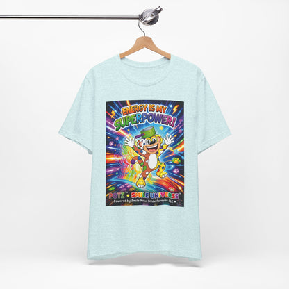 Potz™ Unisex Jersey Short Sleeve Tee – "Energy is My Superpower!" Graphic Tee | Smile Universe Collection