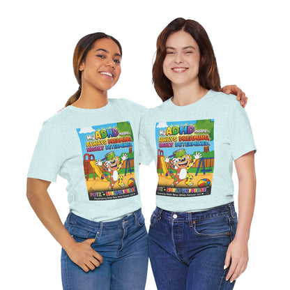 Potz™ Unisex Jersey Short Sleeve Tee – "My ADHD Means Always Dreaming, Highly Determined" Graphic Tee | Smile Universe Collection