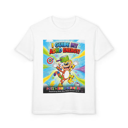 Potz™ Youth DryBlend® T-Shirt – "I Guide My ADHD Energy!" Graphic Tee | Smile Universe Collection