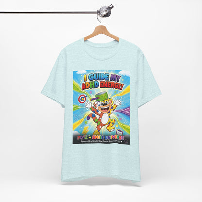 Potz™ Unisex Jersey Short Sleeve Tee – "I Guide My ADHD Energy!" Graphic Tee | Smile Universe Collection