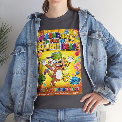 Potz™ Unisex Heavy Cotton™ Tee – "My ADHD Brain is Full of Brilliant Ideas!" Graphic Tee | Smile Universe Collection