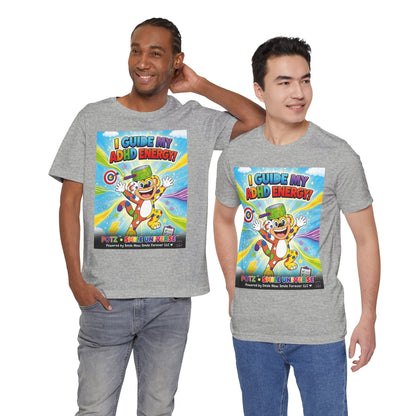 Potz™ Unisex Jersey Short Sleeve Tee – "I Guide My ADHD Energy!" Graphic Tee | Smile Universe Collection