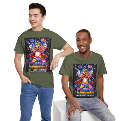 Panz™ Unisex Heavy Cotton™ Tee For Adult – "My Energy is Powerful" Graphic Tee | Smile Universe Collection