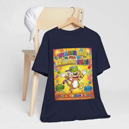 Potz™ Unisex Jersey Short Sleeve Tee – "My ADHD Brain is Full of Brilliant Ideas!" Graphic Tee | Smile Universe Collection