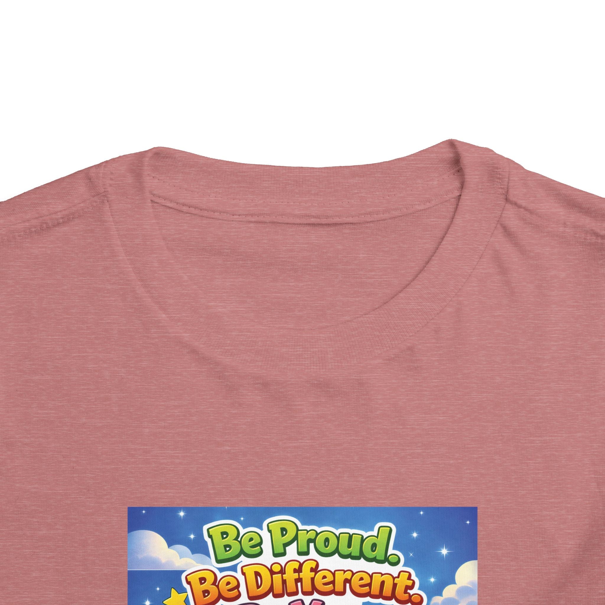 TuBz™ "Be Proud. Be Different. Be You." Toddler T- Shirt - Inspirational Kids Tee