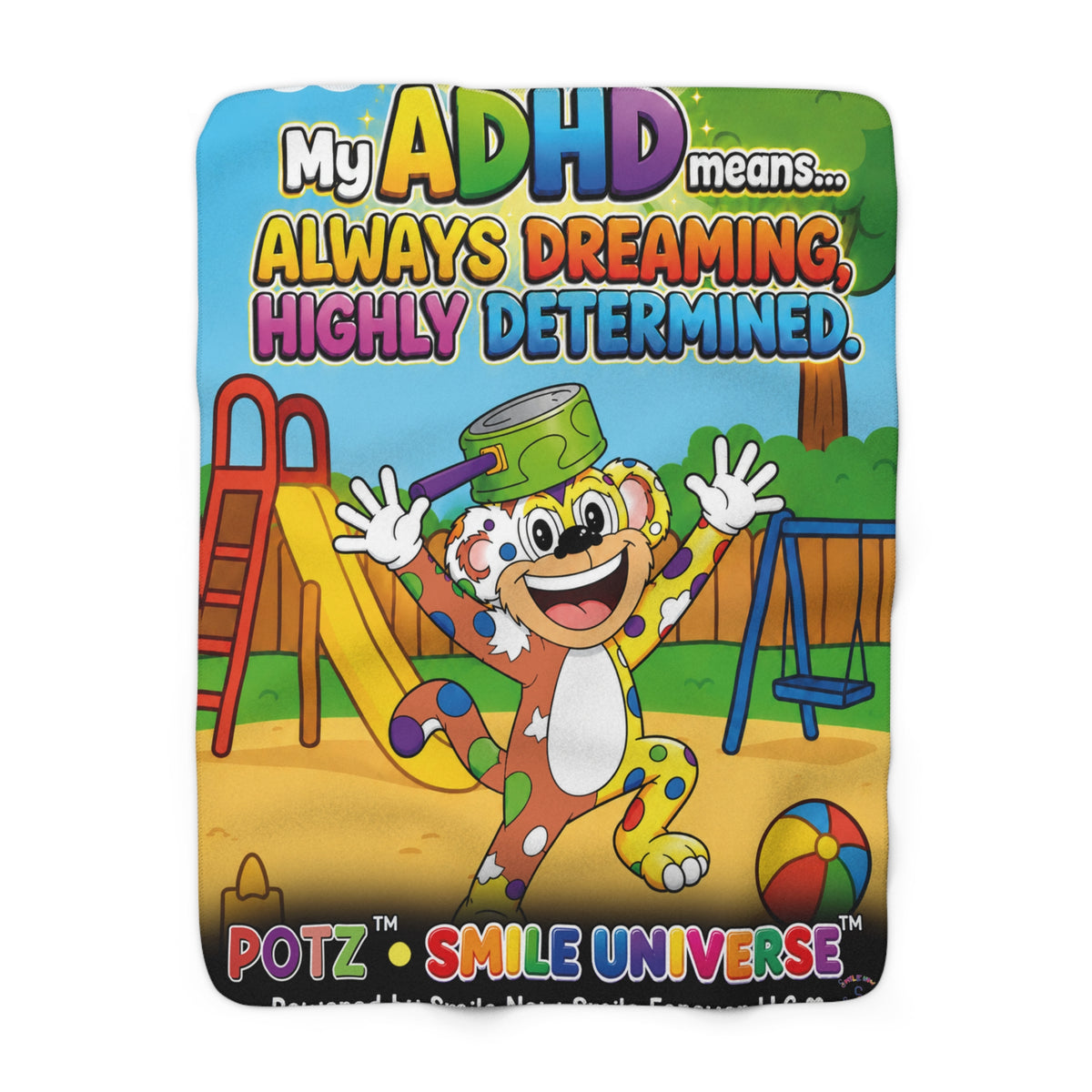 Potz™ Sherpa Fleece Blanket – "My ADHD Means Always Dreaming, Highly Determined" Graphic Throw | Smile Universe Collection