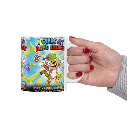 Potz™ Ceramic Mug – "I Guide My ADHD Energy!" Graphic Coffee Mug | Smile Universe Collection