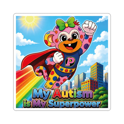 Panz™ Kiss-Cut Stickers – "My Autism is My Superpower" Graphic | Smile Universe Collection