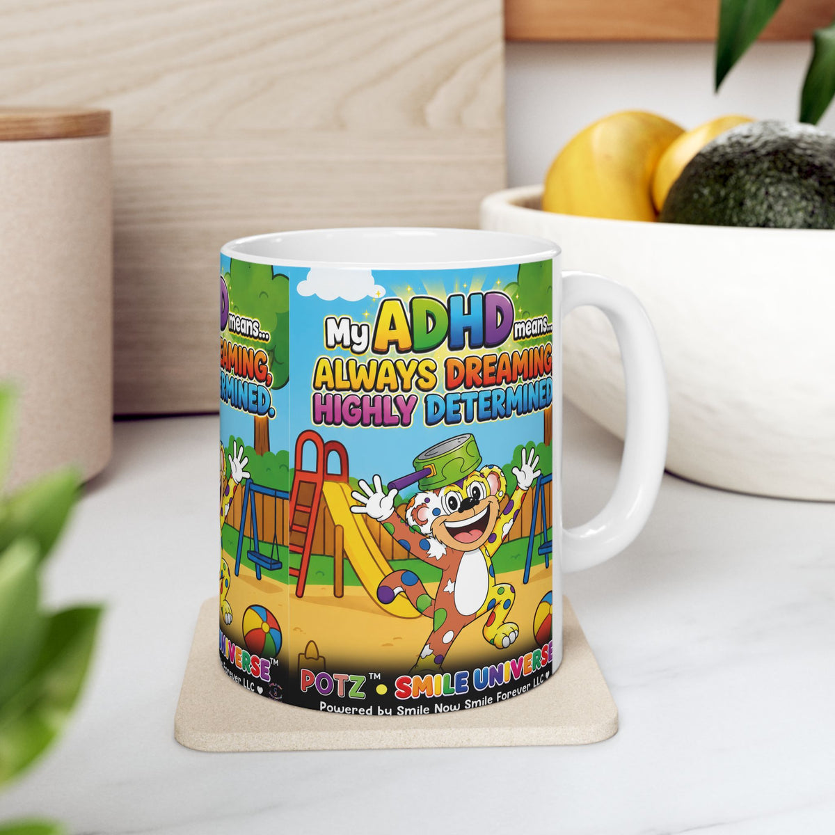 Potz™ Ceramic Mug (11oz, 15oz)– "My ADHD Means Always Dreaming, Highly Determined" Graphic Coffee Mug | Smile Universe Collection