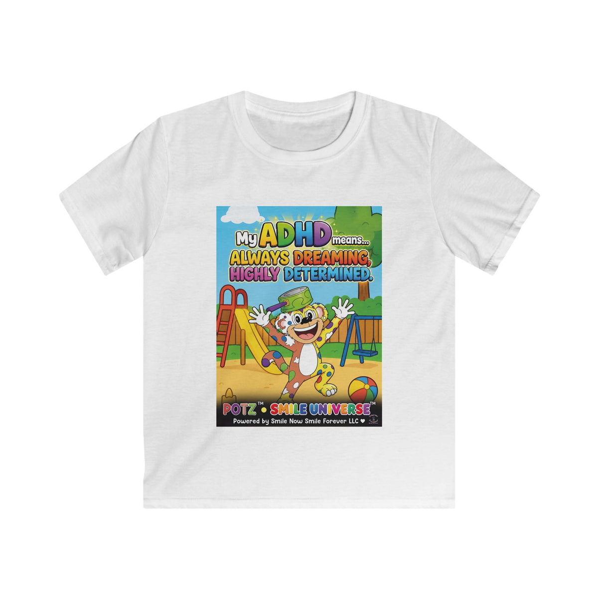 Potz™ Kids Softstyle Tee – "My ADHD Means Always Dreaming, Highly Determined" Graphic Tee | Smile Universe Collection