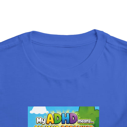 Potz™ Toddler Short Sleeve Tee – "My ADHD Means Always Dreaming, Highly Determined" Graphic Tee | Smile Universe Collection