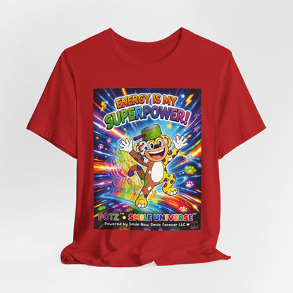 Potz™ Unisex Jersey Short Sleeve Tee – "Energy is My Superpower!" Graphic Tee | Smile Universe Collection