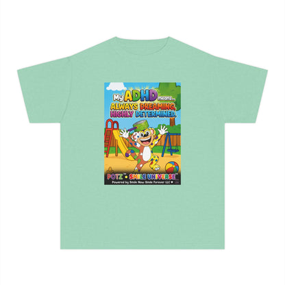 Potz™ Youth Midweight Tee – "My ADHD Means Always Dreaming, Highly Determined" Graphic Tee | Smile Universe Collection