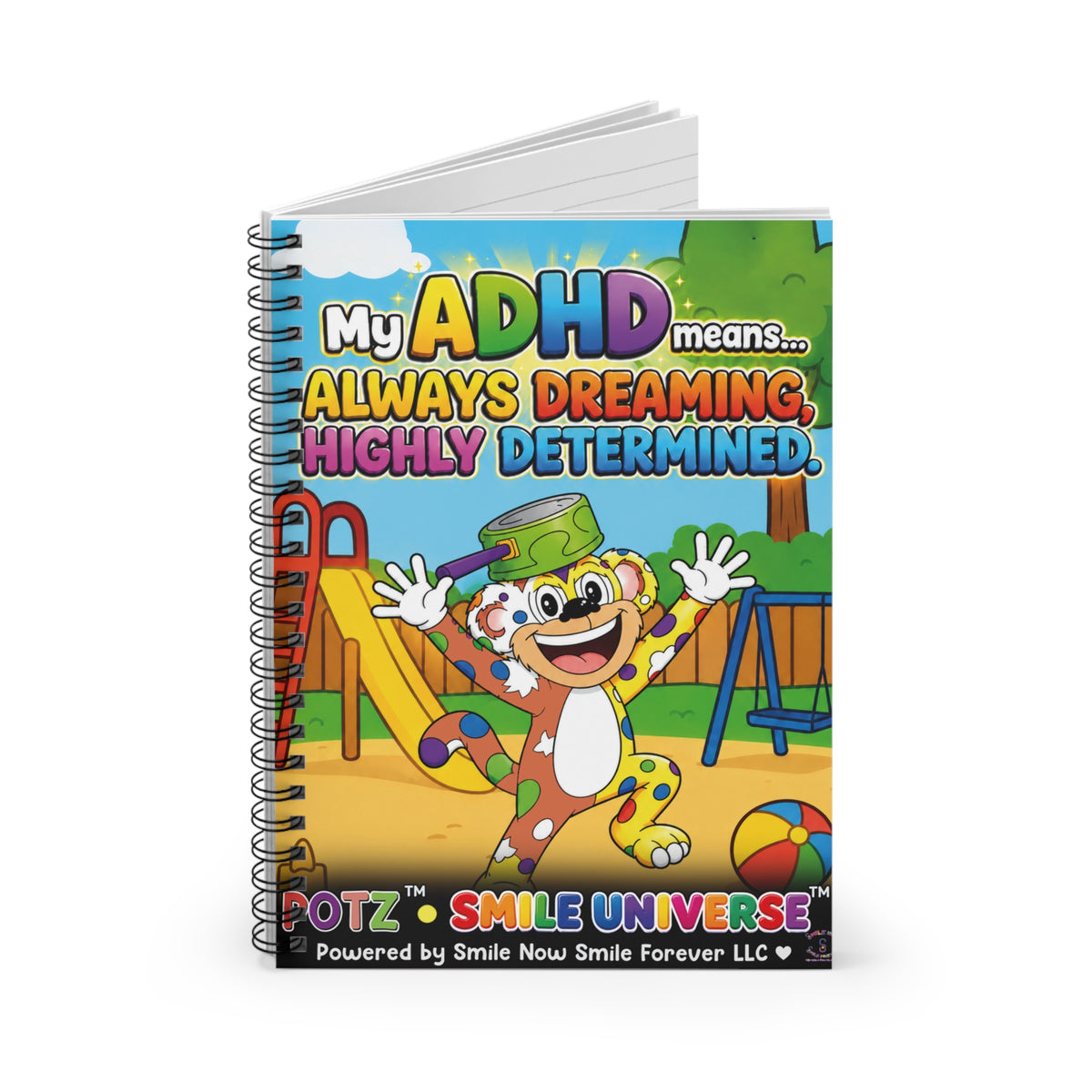 Potz™ Spiral Notebook – "My ADHD Means Always Dreaming, Highly Determined" Graphic Ruled Notebook | Smile Universe Collection