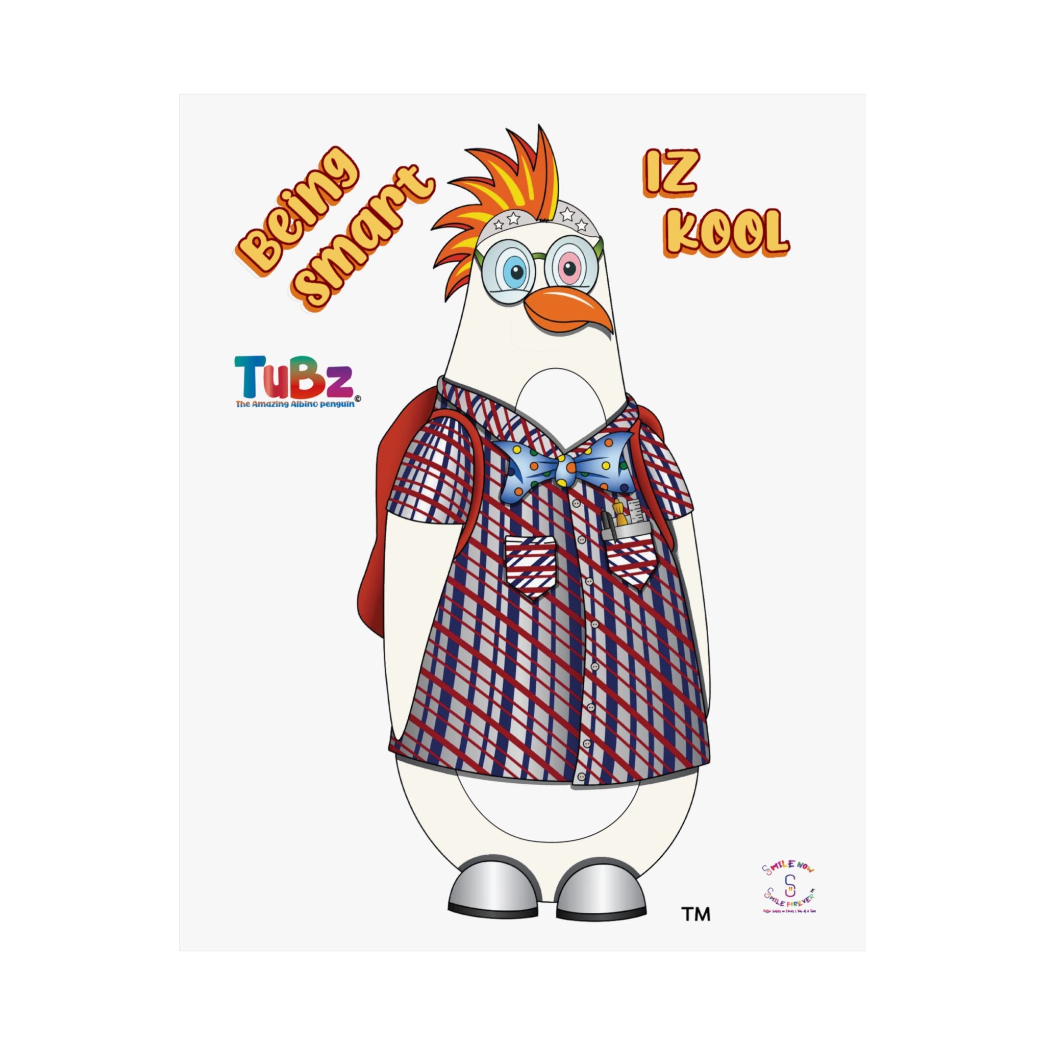 TuBz™ "Being Smart Iz Kool" Matte Poster - Motivational Kids Educational Wall Art