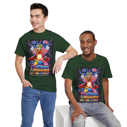 Panz™ Unisex Heavy Cotton™ Tee For Adult – "My Energy is Powerful" Graphic Tee | Smile Universe Collection