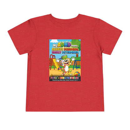 Potz™ Toddler Short Sleeve Tee – "My ADHD Means Always Dreaming, Highly Determined" Graphic Tee | Smile Universe Collection