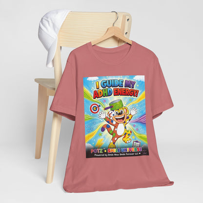 Potz™ Unisex Jersey Short Sleeve Tee – "I Guide My ADHD Energy!" Graphic Tee | Smile Universe Collection